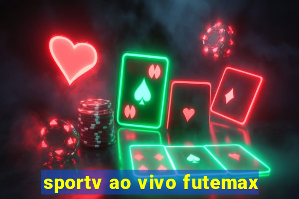 sportv ao vivo futemax